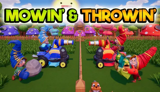 Mowin' & Throwin'