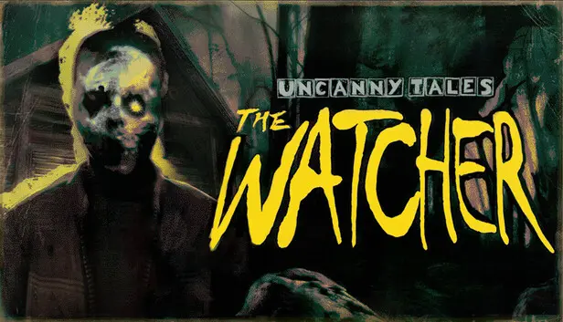 Uncanny Tales: The Watcher