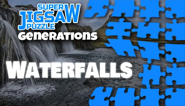 Super Jigsaw Puzzle: Generations - Waterfalls Puzzles