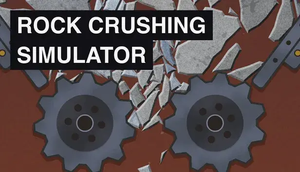 Rock Crushing Simulator