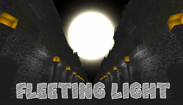 Fleeting Light