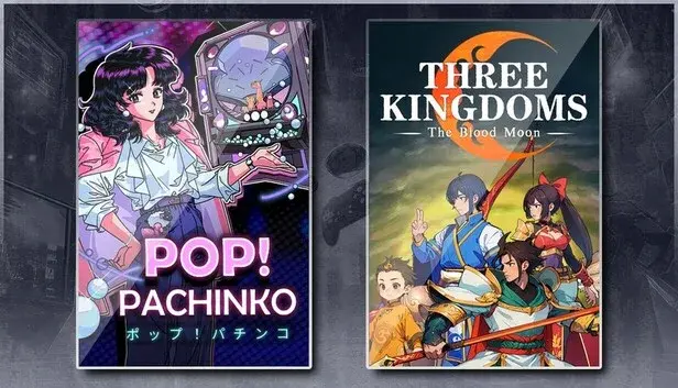 Pop! Pachinko & Three Kingdoms: The Blood Moon