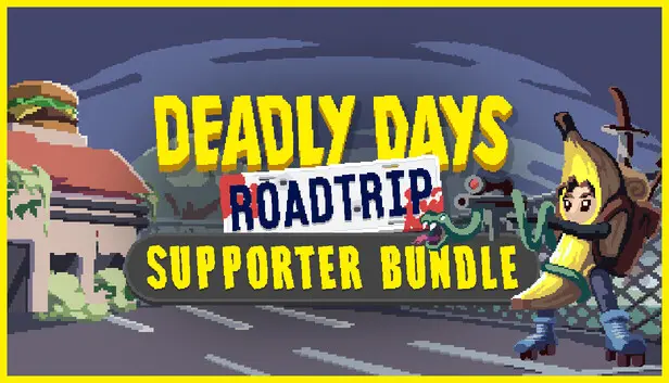 Deadly Days: Roadtrip - Supporter Bundle
