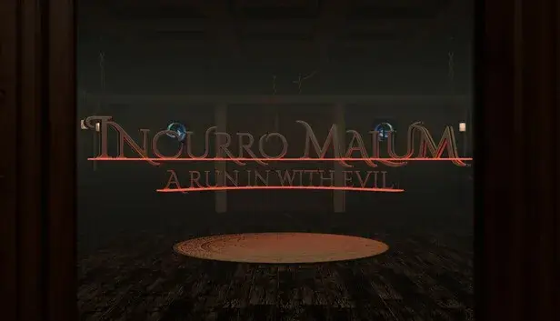 Incurro Malum: A run in with evil