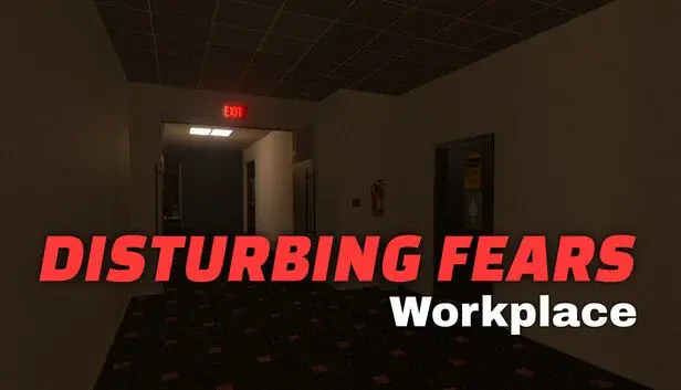 DISTURBING FEARS - Workplace