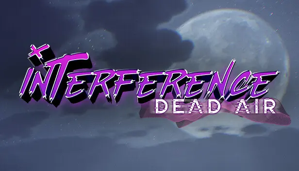 Interference: Dead Air