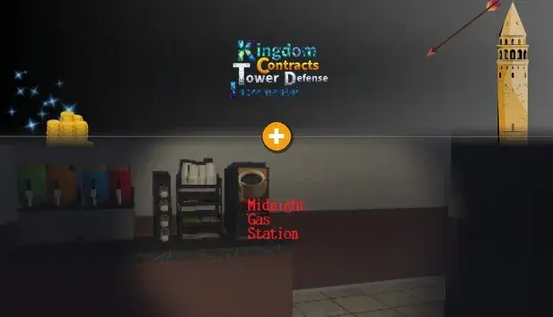Midnight Gas Station & Kingdom Contracts Tower Defense Incremental