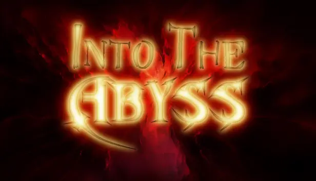 Into The Abyss