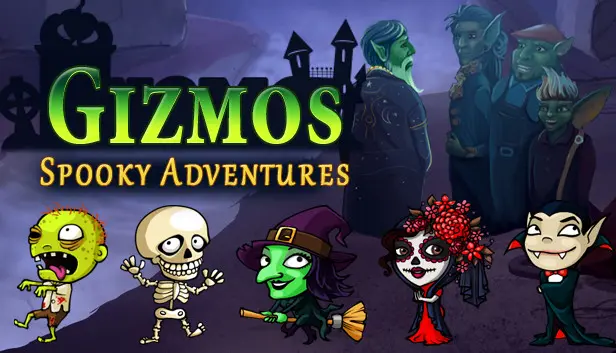 Gizmos: Spooky Adventures