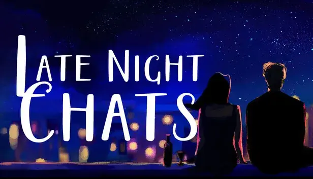Late Night Chats