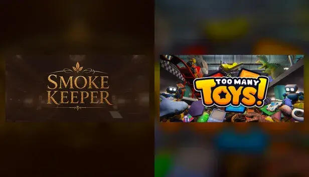 Smoke Keeper X Too Many Toys!