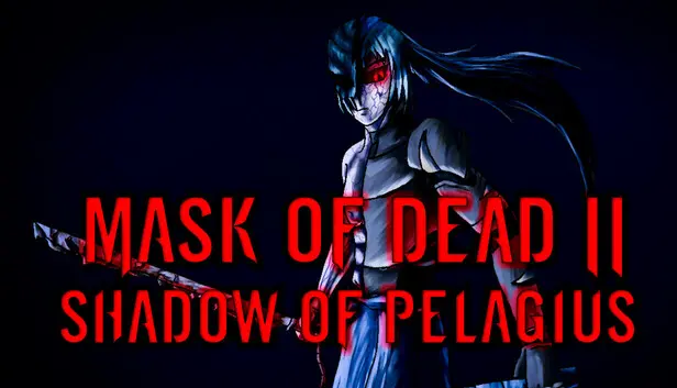 Mask of Dead 2: Shadow of Pelagius