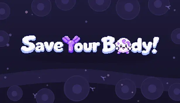 Save Your Body!