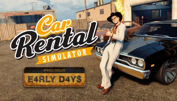 Car Rental Simulator: Prologue - Early Days
