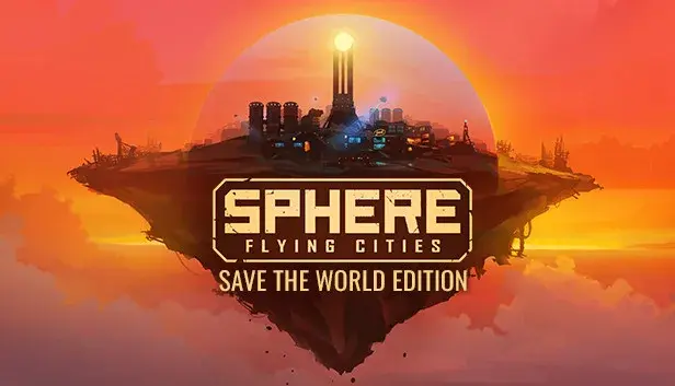 Sphere - Flying Cities | Save the World