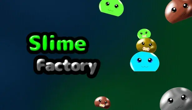 Slime Factory
