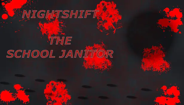 Nightshift - The School Janitor