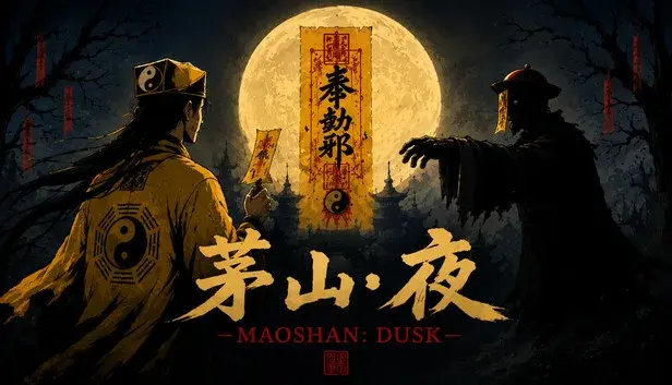 MaoShan:Dusk