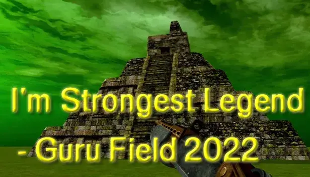 I'm Strongest Legend - Guru Field 2022