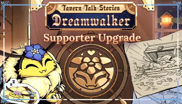 Tavern Talk 2: Dreamwalker - Supporter Upgrade