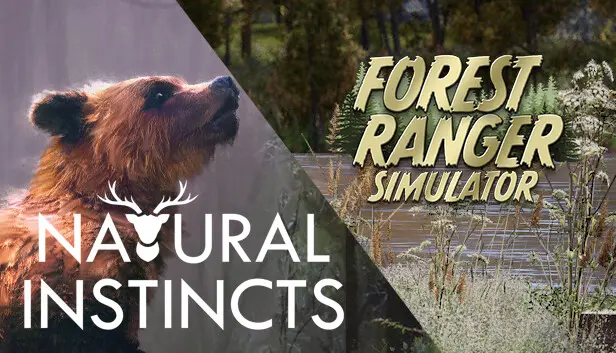 Natural Instincts and Forest Ranger