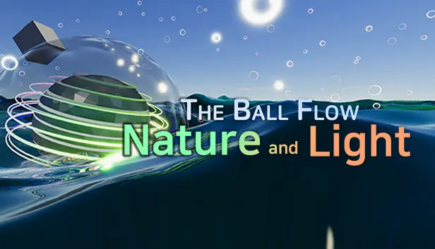 The Ball Flow - Nature and Lights