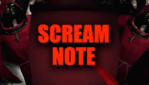 SCREAM NOTE