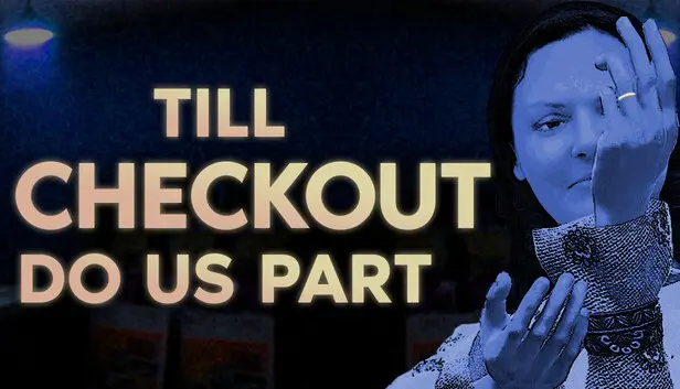 Till Checkout Do Us Part