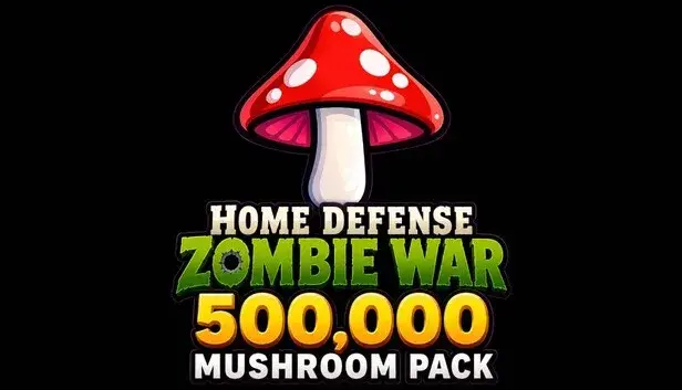 Home Defense Zombie War - 500,000 Mushroom Pack