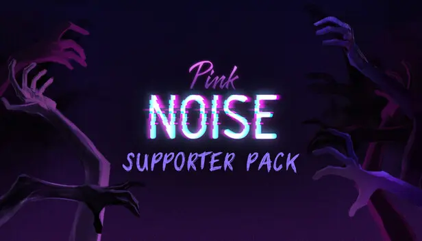 Pink Noise - Support Pack