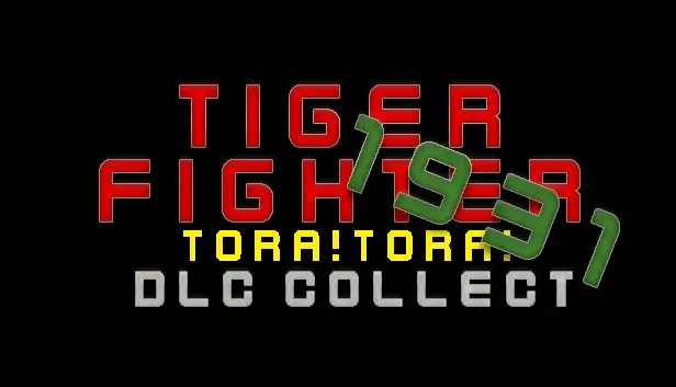 Tiger Fighter 1931 Tora!Tora! DLC Collection