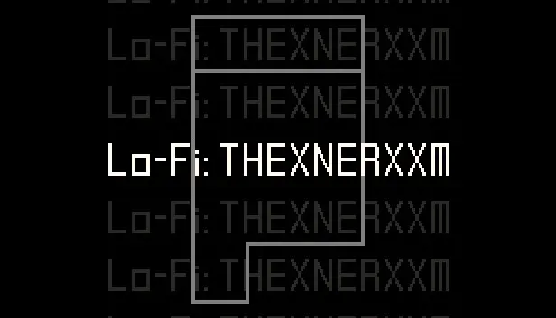 Lo-Fi: THEXNERXXM - Steam