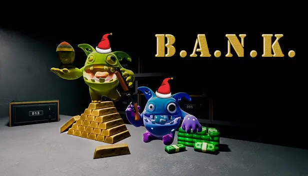B.A.N.K.