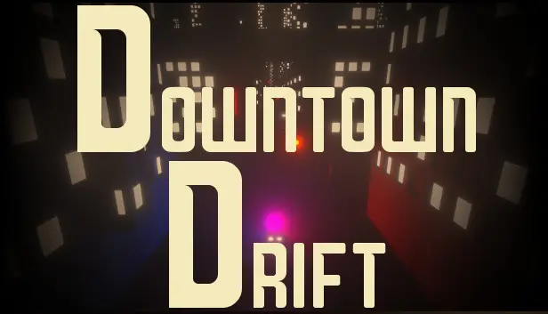 Downtown Drift