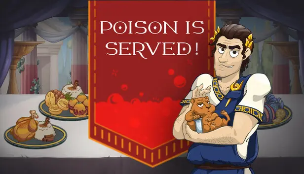 Poison is Served!