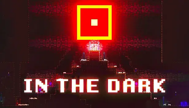 IN THE DARK