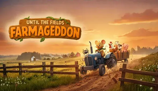 Until the Fields: Farmageddon