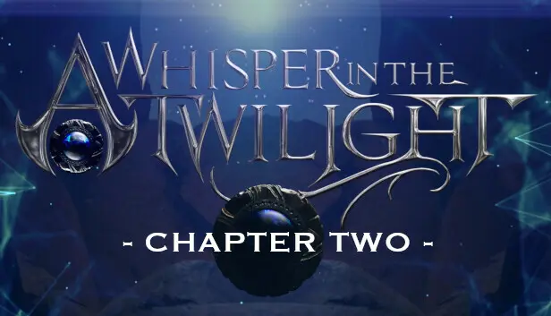 A Whisper in the Twilight - CHAPTER TWO