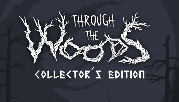 Through the Woods Collector's Edition