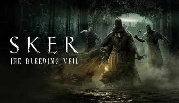 Sker: The Bleeding Veil