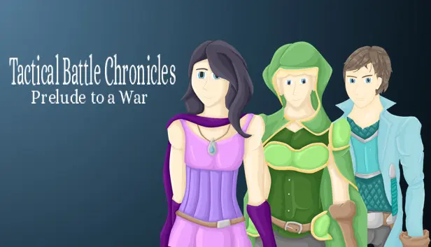 Tactical Battle Chronicles: Prelude to a War