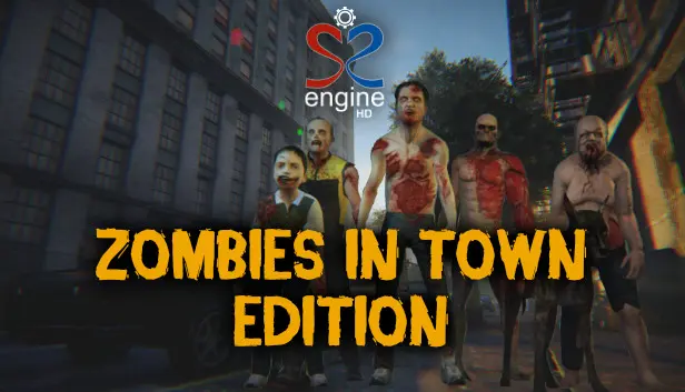 S2ENGINE HD - Zombies in Town