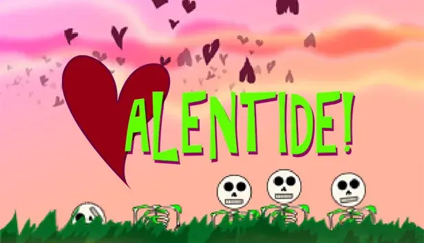 Valentide!