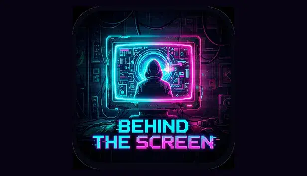 Behind the Screen