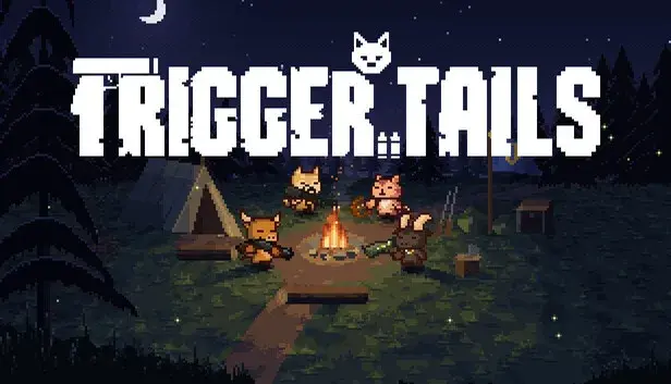 Trigger Tails