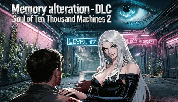 Memory alteration - DLC Soul of Ten Thousand Machines 2