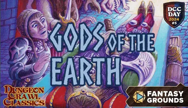 Fantasy Grounds - DCC Day #5: Gods of the Earth