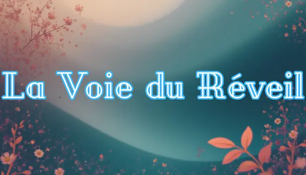 La Voie du Réveil