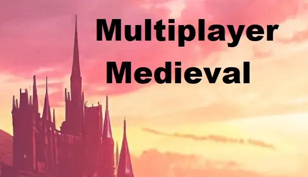 Multiplayer Medieval