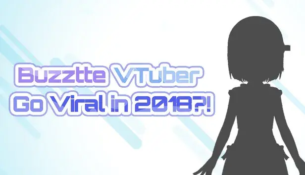 BuzztteVTuber: Go Viral in 2018?!